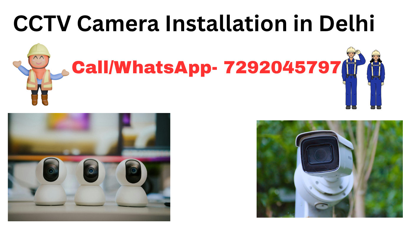 cctv camera installation in delhi